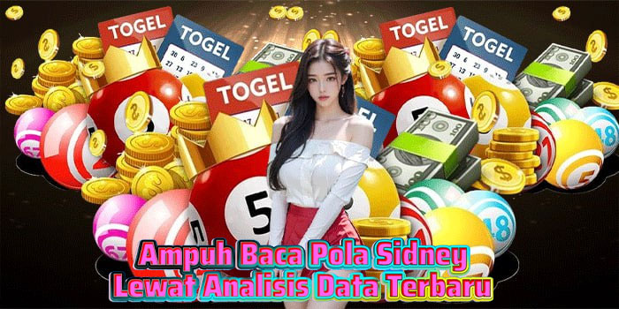 Ampuh Baca Pola Sidney Lewat Analisis Data Terbaru