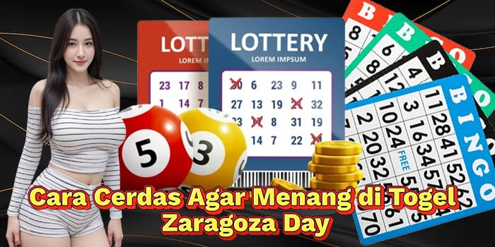 Cara-Cerdas-Agar-Menang-di-Togel-Zaragoza-Day