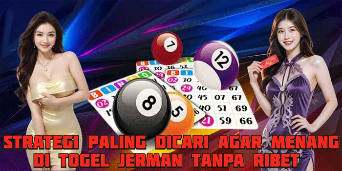 Strategi Paling Dicari Agar Menang di Togel Jerman Tanpa Ribet